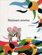 Leo Lionni - Matiasen ametsa