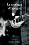 Carl Van Vechten - La musique d'Espagne