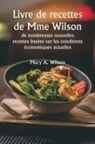 Mary A. Wilson - Livre de recettes de Mme Wilson