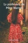 Bernard Shaw - La profession de Mme Warren