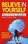 Heather J. Crider - Believe In Yourself More Than Your Grandma