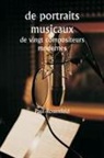 Paul Rosenfeld - de portraits musicaux de vingt compositeurs modernes
