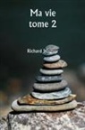 Richard Wagner - Ma vie tome 2