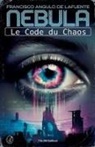 Francisco Angulo de Lafuente - Le Code du Chaos