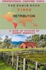 Robert Nerbovig - The Robin Hood Virus - Retribution