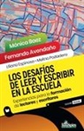 Fernando Avendaño, Liliana Espinosa, Melina Podadera - Los desafíos de leer y escribir en la escuela