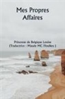 Princesse de Belgique Louise - Mes propres affaires