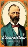 Jules Renard - L'écornifleur (French Edition)