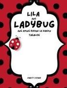 Marcy Schaaf - Lila ang Ladybug Ang aming Bayani sa Hardin (Tagalog) Lila the Ladybug