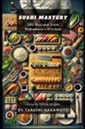 Takeshi Nakamoto - Sushi Mastery