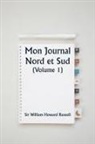 William Howard Russell - Mon Journal Nord et Sud (Volume 1)