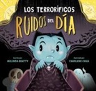 Melinda Beatty, Charlene Chua - Terroríficos Ruidos del Día, Los