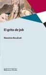 Massimo Recalcati - Grito de Job, El