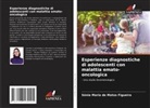 Sónia Maria de Matos Figueira - Esperienze diagnostiche di adolescenti con malattia emato-oncologica