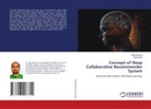 Gopal Behera, Neeta Nain - Concept of Deep Collaborative Recommender System