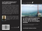 Luiz Elcides Cardoso da Silva - La onto-epistemogénesis de los niños autistas a través de las tecnologías táctiles