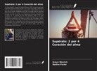 Grace Merrick, Nadira Pardo - Supéralo: 2 por 4 Curación del alma