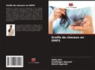 Nimish Agarwal, Saubhagya Agrawal, Upika Jain - Greffe de cheveux en OMFS