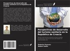 Roberto Posavec, Robert Saftic - Perspectivas de desarrollo del turismo sanitario en la República de Croacia