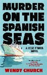 Wendy Church, Church Wendy - Murder on the Spanish Seas