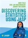 van Doorn, Andy Field, Andy Van Doorn Field, Andy Wagenmakers Field, Field Andy, van Doorn... - Discovering Statistics Using Jasp