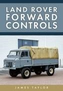 James Taylor - Land Rover Forward Controls