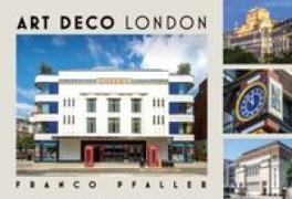 Franco Pfaller - Art Deco London