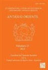 Romina (Center of Studies of Ancient N Della Casa, Jorge Cano Moreno, Jorge (Center of Studies of Ancient Near Eastern History (CEHAO)) Cano Moreno, Romina Della Casa, Romina (Center of Studies of Ancient Near Eastern History (CEHAO)) Della Casa - Antiguo Oriente: Vol. 21 2023