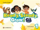 Carolyn Wright, Wright Carolyn - Ready, Steady, Grow! Level 1 Activity Book British English