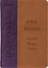 John Bunyan, Roger Duke, Roger Bunyan Duke, Roger D. Duke, Roger D. Bunyan Duke - Daily Readings - John Bunyan