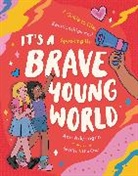 Anu Adebogun, Lila Cruz, Soofiya - It's a Brave Young World