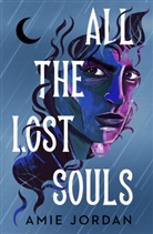 Amie Jordan - All the Lost Souls