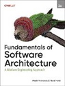 Neal Ford, Ford Neal, Mark Richards, Mark Richards - Fundamentals of Software Architecture