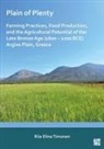 Riia Elina Timonen, Riia Elina (Leiden University) Timonen - Plain of Plenty: Farming Practices, Food Production, and the