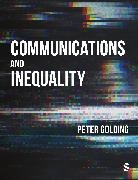 Peter Golding - Communications and Inequality