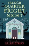 Ellen Byron, Byron Ellen - French Quarter Fright Night