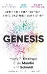 Henry Kissinger, Henry A Kissinger, Henry A. Kissinger, Kissinger Henry A., Craig Mundie, Eric Schmidt... - Genesis