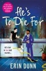Erin Dunn - He's To Die For