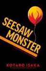 Kotaro Isaka - Seesaw Monster