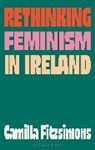 Camilla Fitzsimons, Fitzsimons Camilla - Rethinking Feminism in Ireland