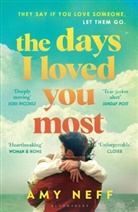 Amy Neff, Neff Amy - The Days I Loved You Most
