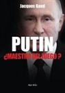 Jacques Baud - Putin, Maestro Del Juego?
