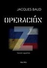 Jacques Baud - Operacion Z