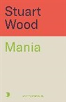 Stuart Wood, Wood Stuart - Mania!
