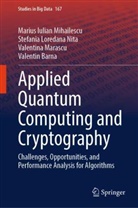 Valentin Barna, Valentina Marascu, Marius Iulian Mihailescu, Stefania Loredana Nita - Applied Quantum Computing and Cryptography