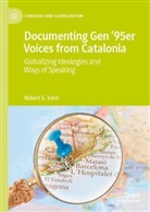 Robert Vann, Robert E Vann, Robert E. Vann - Documenting Gen '95er Voices from Catalonia