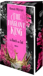 Hannah Whitten - The Foxglove King - Ein Hauch von Tod
