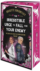 Brigitte Knightley - The Irresistible Urge to Fall for Your Enemy - Wie man sich (nicht) in seinen Erzfeind verliebt