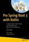 Felipe Gutierrez, Peter Späth - Pro Spring Boot 3 with Kotlin