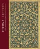 BUTLER-WHEELHOUSE, Andrew Butler-Wheelhouse, Alain George, Prof. Alain George, Khiari, Aida El Khiari... - ETERNAL LETTERS QUR AN MANUSCRIPTS FROM